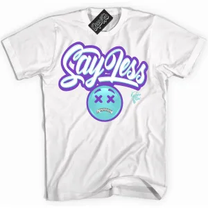 Psychic Purple Hyper Jade 1s Sneaker Shirt Say Less Graphic